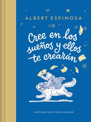 Cree en los sueños y ellos te crearán - ebook